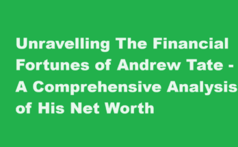 andrew tate net worth