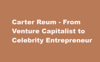 carter reum net worth