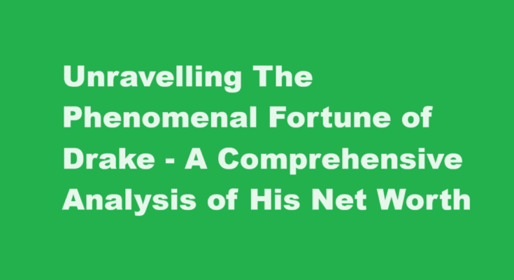 drake net worth