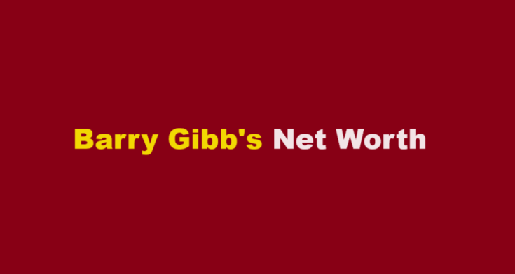 barry gibb net worth