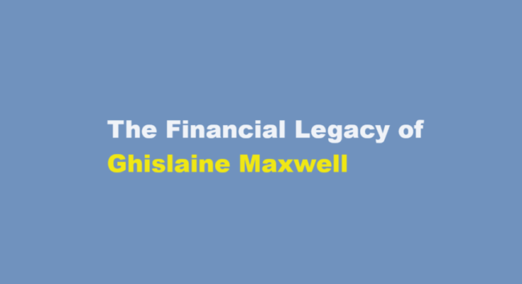 ghislaine maxwell net worth