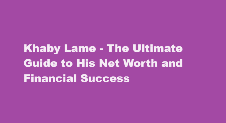 khaby lame net worth