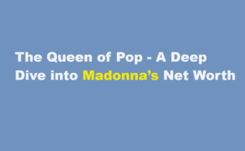 madonna net worth