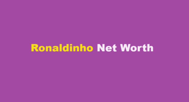 ronaldinho net worth