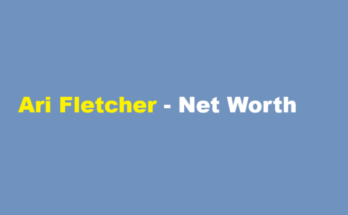 ari fletcher net worth