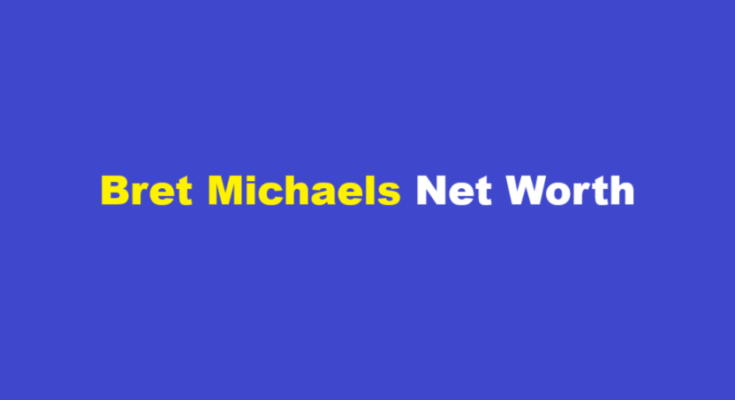 bret michaels net worth