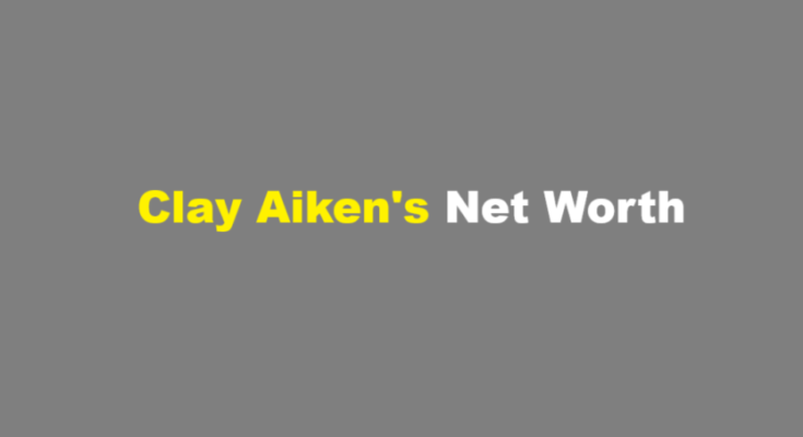 clay aiken net worth