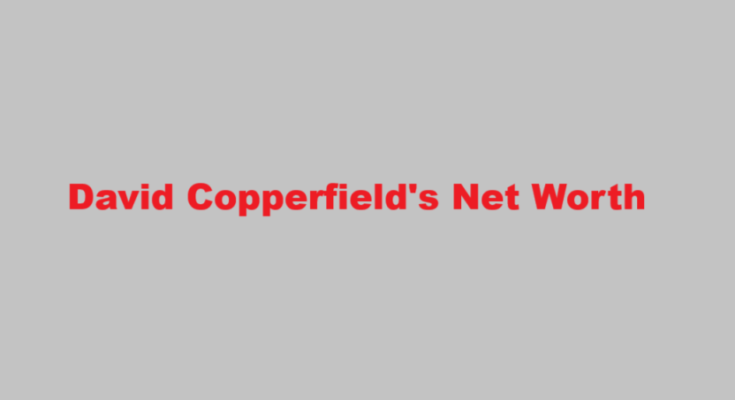 david copperfield net worth