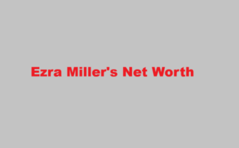 ezra miller net worth