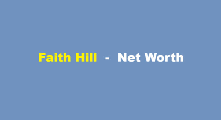 faith hill net worth