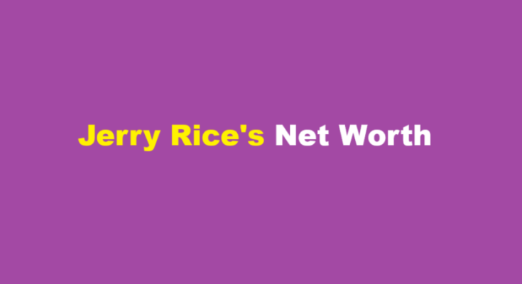 jerry rice net worth