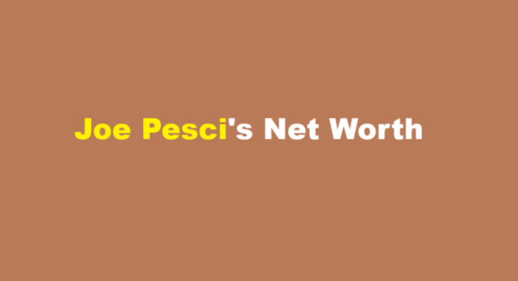 joe pesci net worth