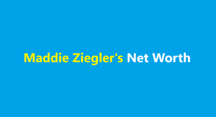 maddie ziegler net worth