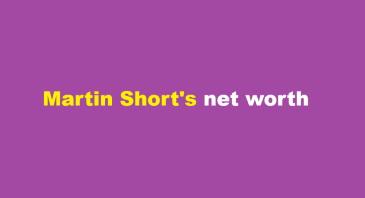martin short net worth