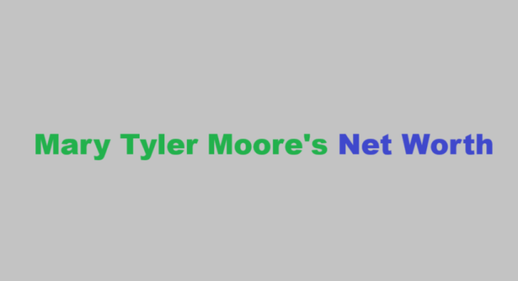 mary tyler moore net worth