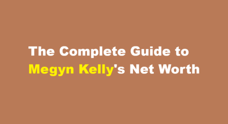 megyn kelly net worth