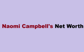 naomi campbell net worth