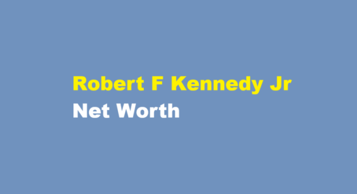 robert f kennedy jr net worth