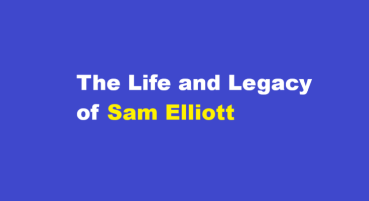 sam elliott net worth