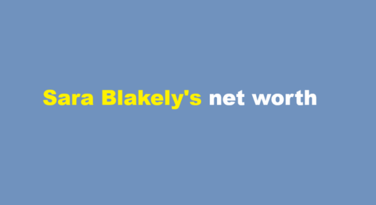 sara blakely net worth