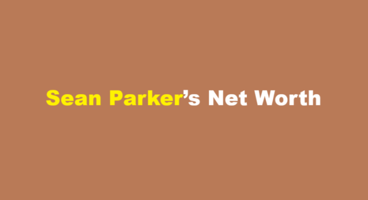 sean parker net worth