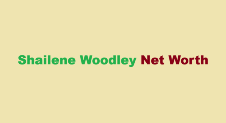 shailene woodley net worth