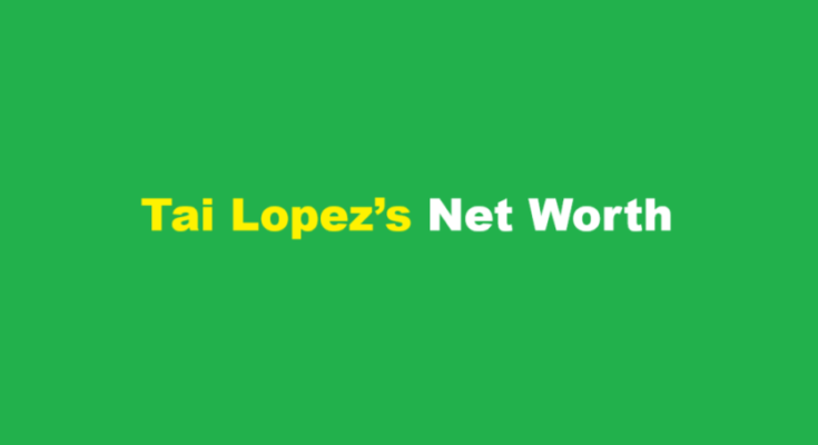 tai lopez net worth