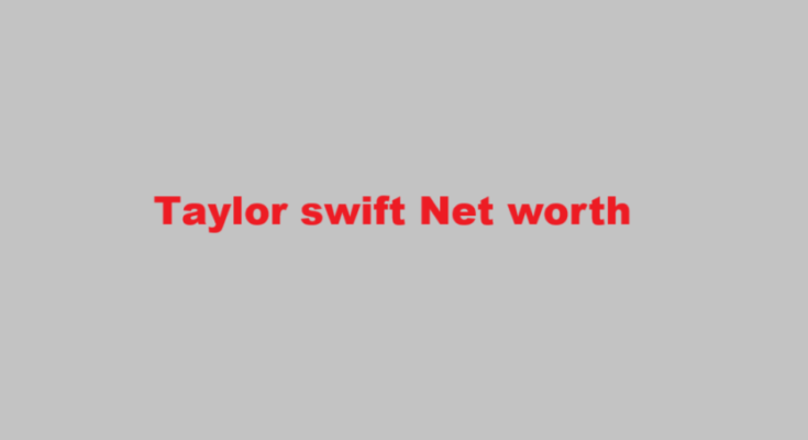 taylor swift net worth after eras tour