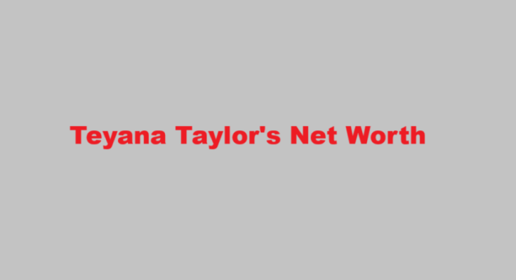 teyana taylor net worth