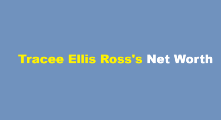 tracee ellis ross net worth